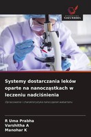Systemy Dostarczania LekóW Oparte Na Nanocz¿Stkach W Leczeniu Nadci¿Nienia Buch