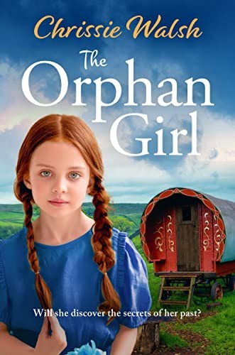 The Orphan Girl-Chrissie Walsh