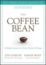 The Coffee Bean: A Simple Lesson to Create Positive Change - VERY GOOD