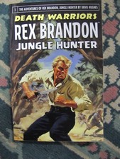 Rex Brandon--Jungle Hunter # 1--Death Warriors by Denis Hughes BRAND NEW