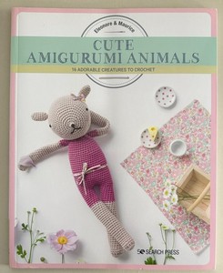 Cute Amigurumi Animals: 16 adorable creatures to crochet