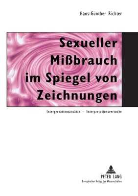 Sexueller Mibrauch im Spiegel von Zeichnungen - 9783631349779