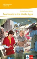 Two Friends In The Middle Ages, M. 1 Audio | LektüRe Mit Audio-Cd Klasse 7/8