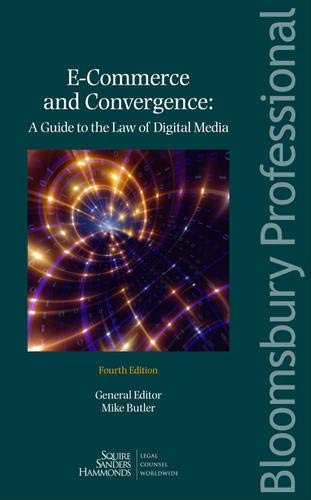 E-Commerce and Convergence: A Guide to the Law of Digital Media: