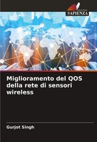 Gurjot Singh | Miglioramento Del Qos Della Rete Di Sensori Wireless | Buch