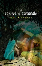 The Squires of Aerenvale 9781942549673 by Mitchell, N a
