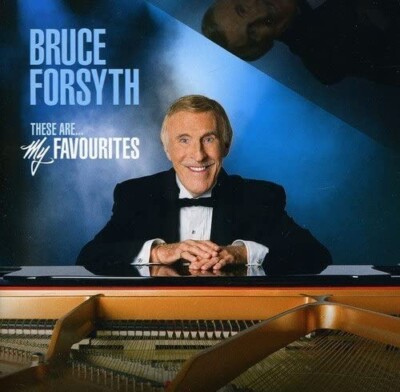 BRUCE FORSYTH THESE ARE MY FAVOURITES CD NEW SEALED 2011 ALBUM LET THERE BE LOVE