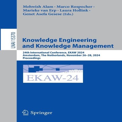 Knowledge Engineering and Knowledge Management 24th International