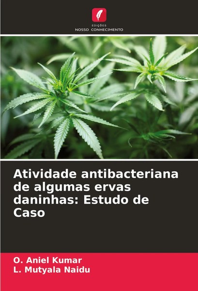 Atividade Antibacteriana De Algumas Ervas Daninhas: Estudo De Caso Kumar (U. A.)-image