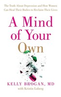 A Mind Of Your Own Kelly Brogan