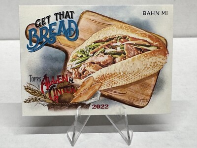 2022 Topps Allen & Ginter Get That Bread Card #GTB-3 Bahn Mi
