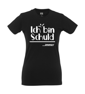 It's my fault...always I fun I funny I sayings I girlie shirt