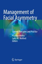 Management of Facial Asymmetry Larry M. Wolfo...