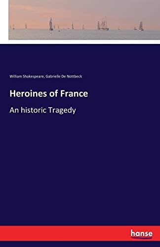 Heroines of France.New 9783337214111 Fast Free Shipping<|