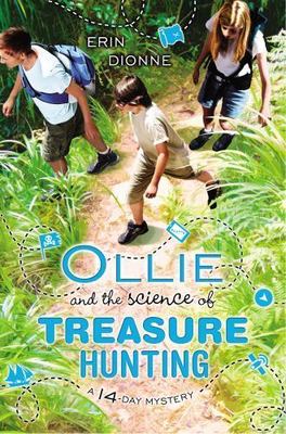 Ollie and the Science of Treasure Hunting by Erin Dionne (2014, Hardcover)