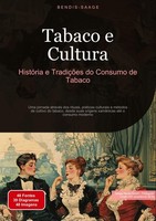 Tabaco E Cultura: HistóRia E TradiçõEs Do Consumo De Tabaco Bendis A. I. Saage -