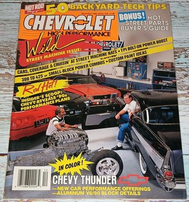 Decemeber 1989 Chevy High Performance Magazine. Wild Street Machine Issue.