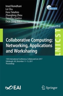 Collaborative Computing: Networking, Applications and Worksharing: 13th Internat