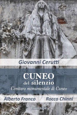 Bücher Giovanni Cerutti - Cuneo Del Silenzio. Monumentaler Keilfriedhof