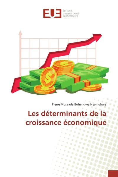Pierre Musaada Buhendwa Nyamuhara | Les DéTerminants De La Croissance éConomique-image