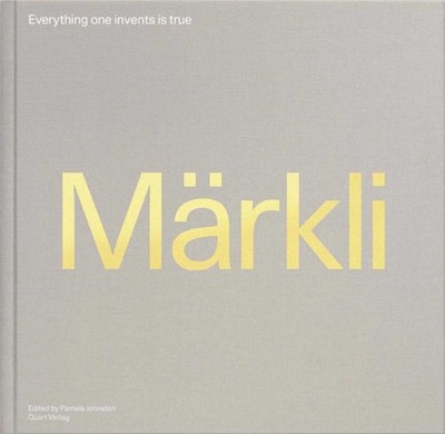 Peter Märkli - Everything one invents is true | englisch