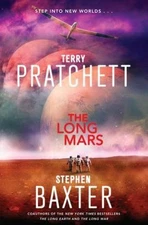 The Long Mars: A Novel; Long Earth, 3 - hardcover, Terry Pratchett, 0062297295
