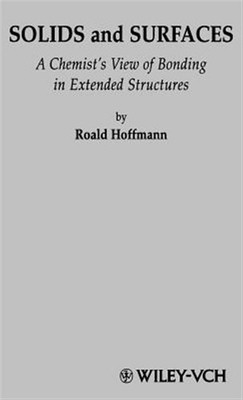 Solids and Surfaces : A Chemist's View of Bonding in Extended Structures, Har...
