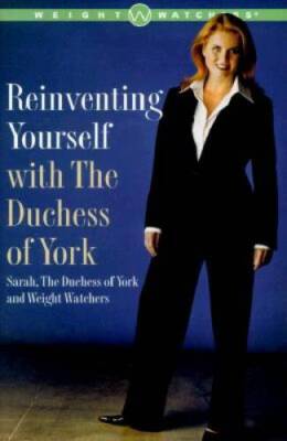 Reinventing Yourself With The Duchess Of York: Inspiring Stories and - VERY GOOD