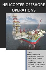 Helicopter Offshore Operations by Alejandro Jose Torres Paperback Book