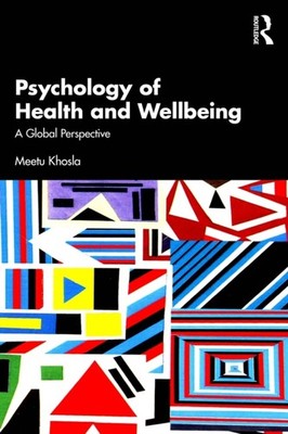 Psychology of Health and Wellbeing by Meetu Khosla PAPERBACK 9781032828350