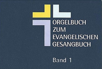 Orgelbuch zum Evangelischen Gesangbuch Verband Evangelische Kirchenmusik in Würt