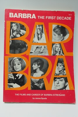 Barbra - The First Decade The Films Music and Career of Barbra Streisand 1974