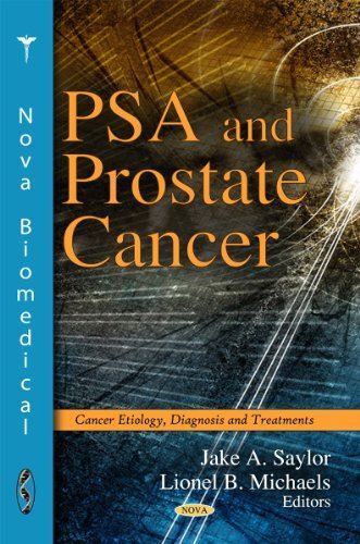 PSA and Prostate Cancer (Cancer Etiology, Diagnosis and (2011)