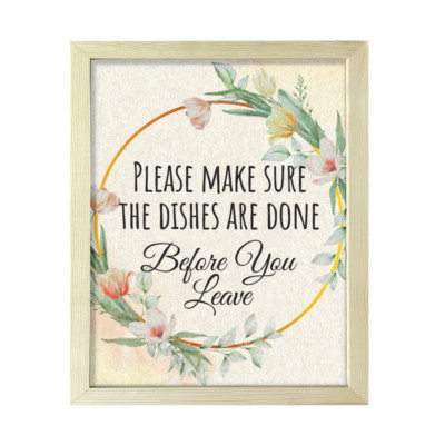 Please Make Sure The Dishes Are Done Before You Leave, Hospitality Wall Art