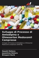 Gayatri Behera (U. A.) | Sviluppo Di Processo Di Amlodipina E Olmesartan...