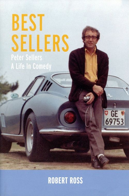 Best Sellers : Peter Sellers - A Life In Comedy Robert Ross - Image 3