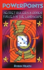 Powerpoints: Secret Rulers and Hidden Forces in the Landscape By