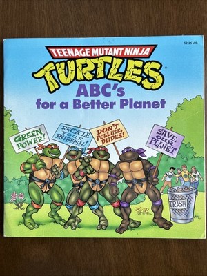 ABC s For A Better Planet (Teenage Mutant Ninja Turtles) J. K. Rosser 1991