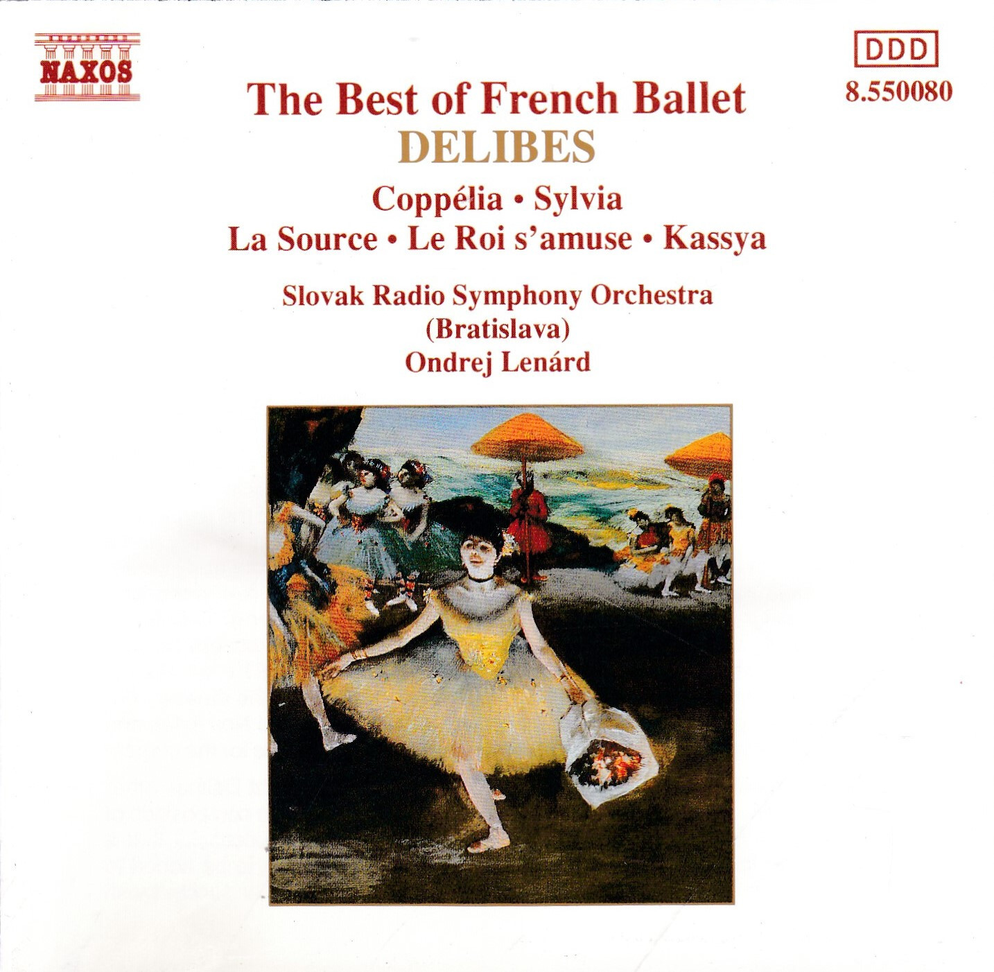 The Best of French Ballet: Léo Delibes - Coppélia, Sylvia, Kassya (Lenárd)