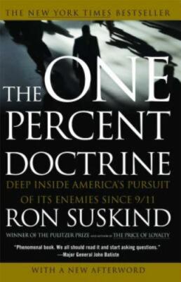 The One Percent Doctrine: Deep Inside Americ- paperback, 0743271106, Ron Suskind