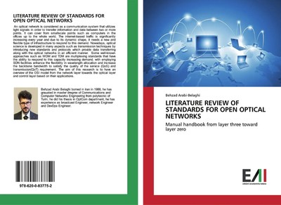 Behzad Arabi-Belaghi | LITERATURE REVIEW OF STANDARDS FOR OPEN OPTICAL NETWORKS