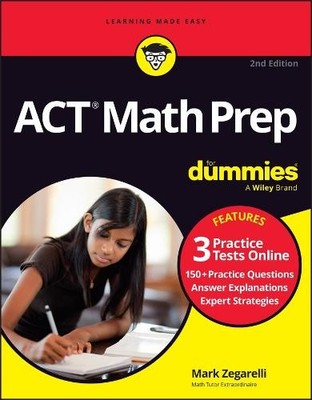 ACT Math Prep For Dummies by Mark Zegarelli - 9781394242269