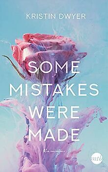 Some Mistakes Were Made von Dwyer, Kristin | Buch | Zustand sehr gut