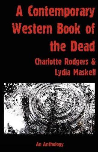 Thumbnail - Charlotte Rodgers A Contemporary Western Book Of The Dead