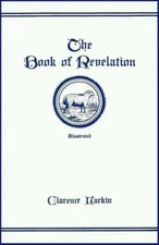 THE BOOK OF REVELATION by Clarence Larkin - Original 1919 Hardcover Ed.  *NEW*