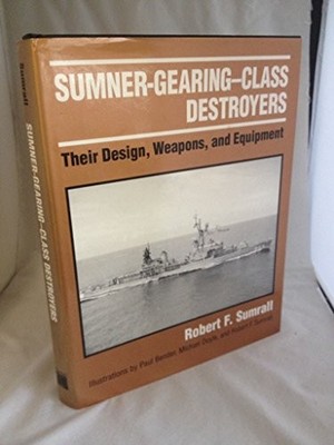 SUMNER GEARING CLASS DESTROYERS Hardback Book The Fast Free Shipping
