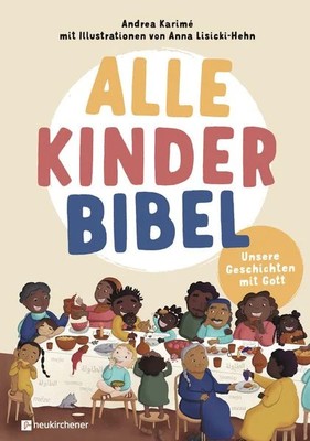 Alle-Kinder-Bibel Unsere Geschichten mit Gott