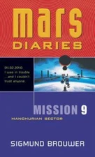 Mission 9: Manchurian Sector; Mars Di- Sigmund Brouwer, 9780842356336, paperback