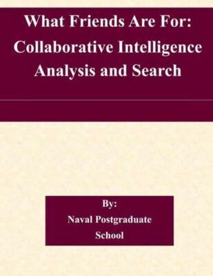What Friends Are For: Collaborative Intelligence Analysis And Search