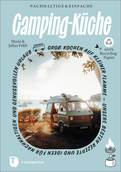 Thumbnail - Nachhaltige Und Einfache Campingküche | Marie Feldt, Julius Feldt |